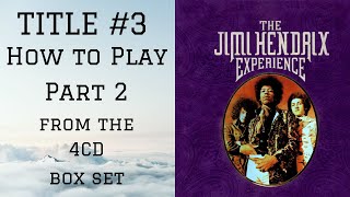 How to Play Jimi Hendrix&#39;s Title #3 - Part 2
