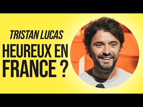 TRISTAN LUCAS - HEUREUX EN FRANCE ???