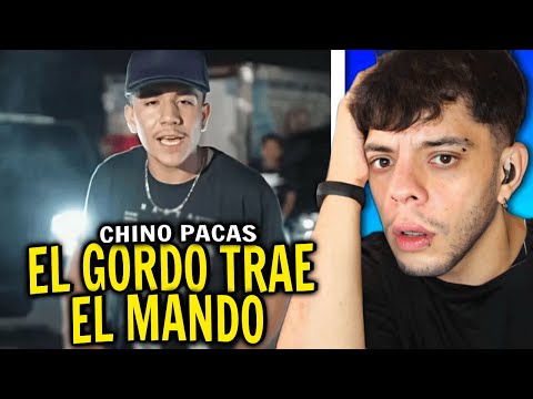 (REACCIÓN) Chino Pacas - El Gordo Trae El Mando [Video Oficial]