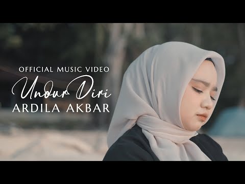 Ardila Akbar - Undur Diri | Di populerkan oleh Wawa Shazwa (Official Music Video)