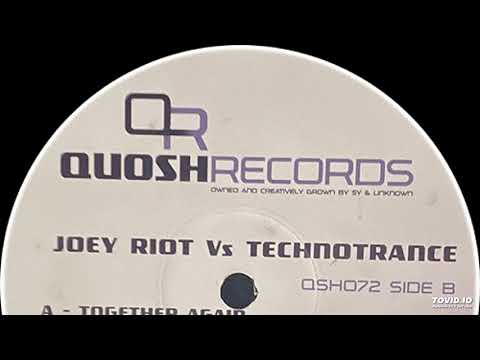 Joey Riot vs Technotrance - You Make Me Feel