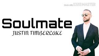 SoulMate - Justin Timberlake (Lyrics)