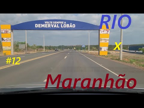 Viagem Rio x Nordeste, até #Santa Rita - MA, trecho #Picos - PI até #Demerval Lobão - PI #12