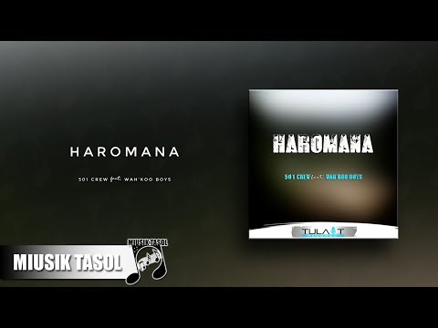 501 Crew - Haromana (ft. Wah'Koo Boys)