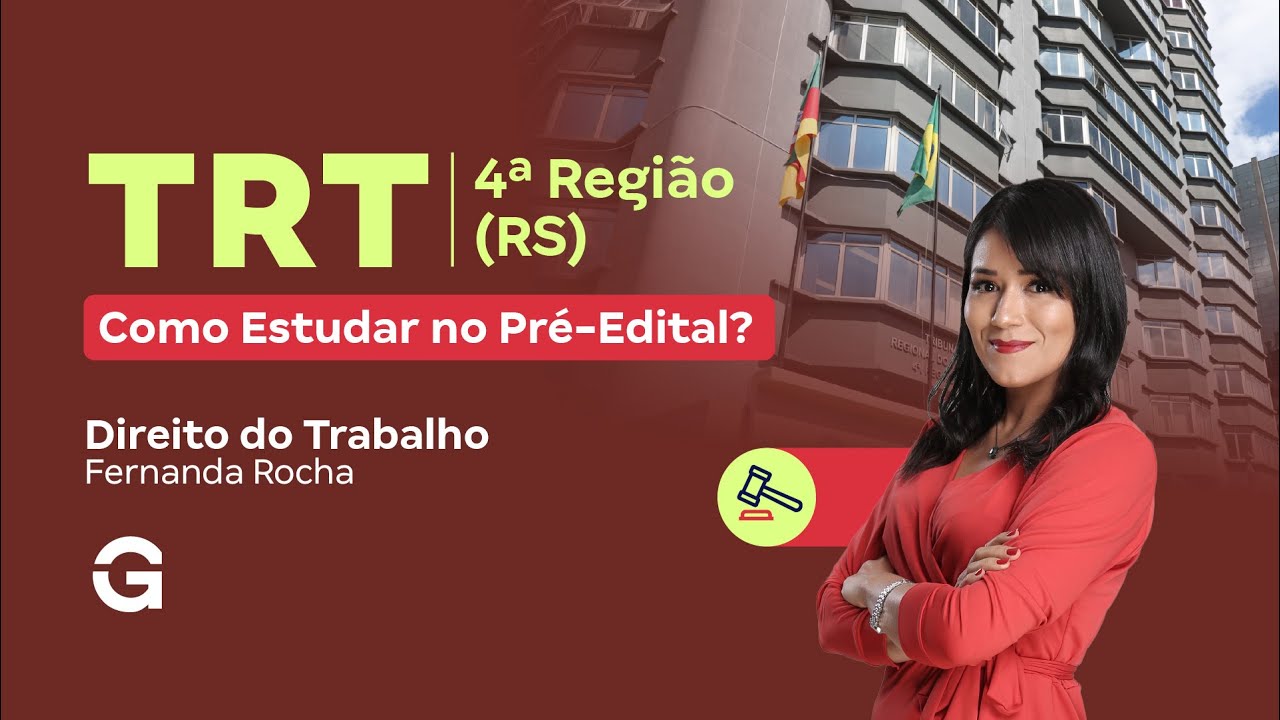 Concurso TRT 4ª Região (RS) | Como Estudar Direito do Trabalho no Pré-Edital?