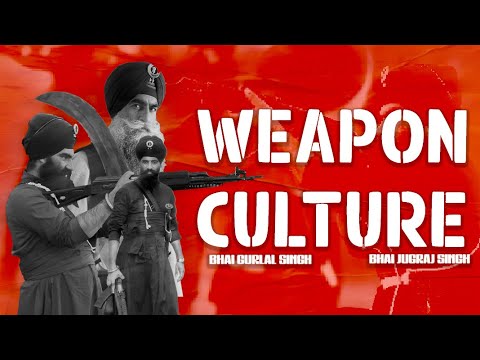 Weapon Culture - Kavishar Bhai Mehal Singh & Jatha | The Kidd | Gurjant Singh Bainka