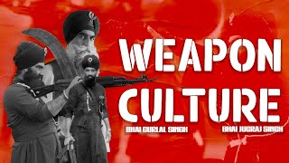 Weapon Culture - Kavishar Bhai Mehal Singh &amp; Jatha | The Kidd | Gurjant Singh Bainka