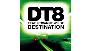 DT8 - Destination (feat. Roxanne Wilde) [Darren 