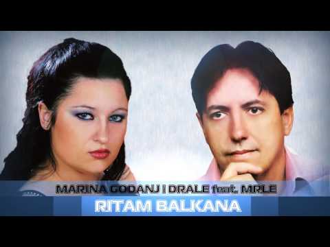 Marina Godanj ft.Drale ft.Mrle - Ritam Balkana 2013