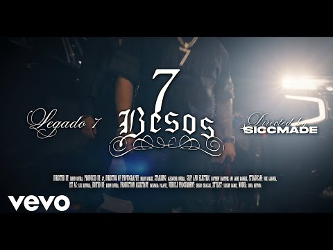 LEGADO 7 - 7 BESOS (Official VIdeo)