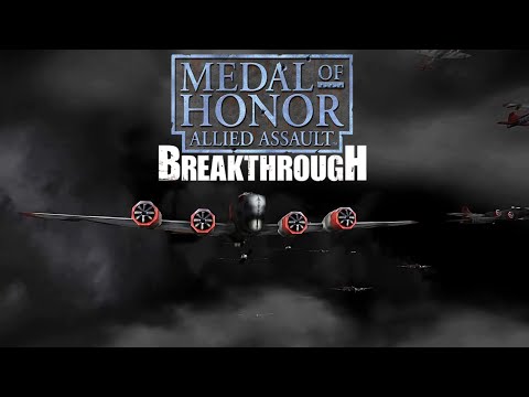 Medal Of Honor: Allied Assault - Breakthrough - Full Walkthrough