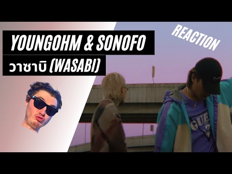 Farang (German) react to YOUNGOHM & SONOFO “วาซาบิ” Wasabi in English.
