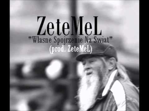 01. ZeteMeL - Wlasne Spojrzenie Na Świat (prod. ZeteMeL)
