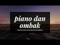 1 Jam Musik Relaksasi Piano Dan Suara Ombak