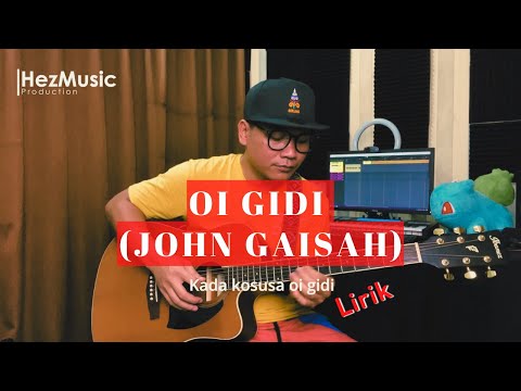 Oi Gidi | Acoustic Guitar Cover | Lirik