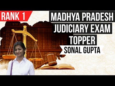 Judiciary exam preparation Strategy by Sonal Gupta, Rank 1 in MP High Court Civil Judge exam Grade 2
