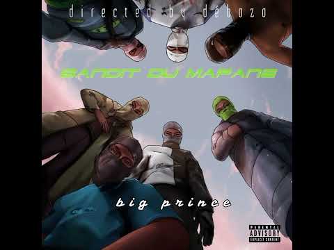big prince - bandit du mapane