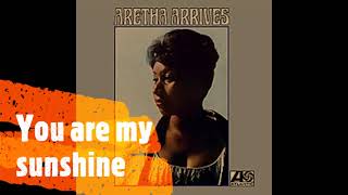 ARETHA FRANKLIN - YOU ARE MY SUNSHINE (1967)