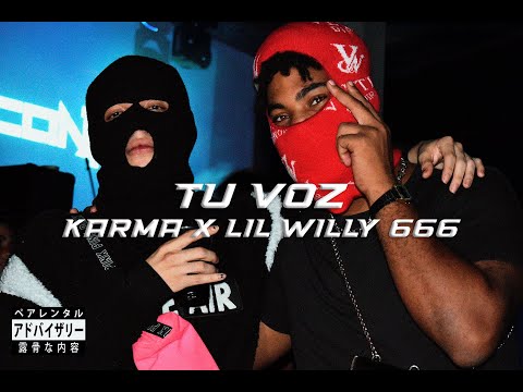 Lil Willy x Karma - Tu Voz (video oficial)