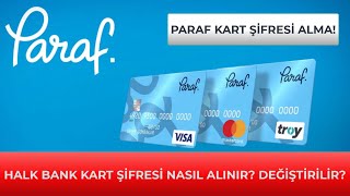 HALK BANK KART ŞİFRESİ NASIL ALINIR? Paraf Kart Şifre Alma!