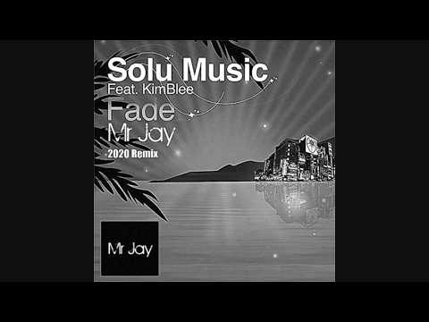 Solu Music - Fade (Mr Jay 2020 remix)