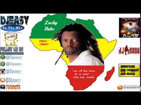 Lucky Dube Best of Greatest Hits (Remembering Lucky Dube) mix by djeasy