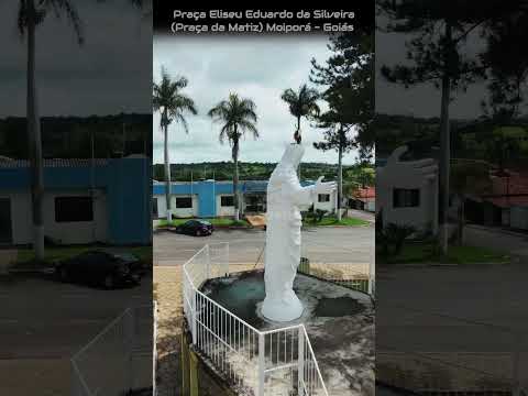 MOIPORÁ GOIÁS, PROJETO VISÃO AÉREA - PRAÇA ELIZEU EDUARDO DA SILVEIRA (PRAÇA DA MATRIZ)