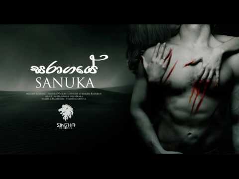 SANUKA - Saragaye (සරාගයේ) Official Audio