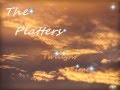 The Platters - Twilight Time