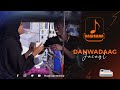 MUSTAFE KANTE | DANWADAAG JACAYL |  OFFICIAL MUSIC VIDEO 2023