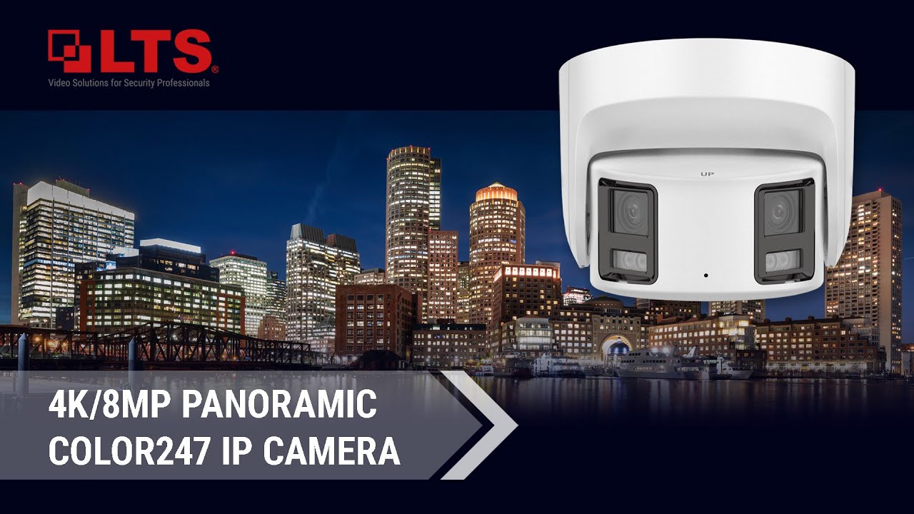Introducing LTS Platinum 4K/8MP Panoramic IP Camera