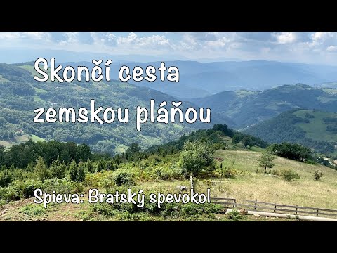 Skončí cesta - Bratský spevokol