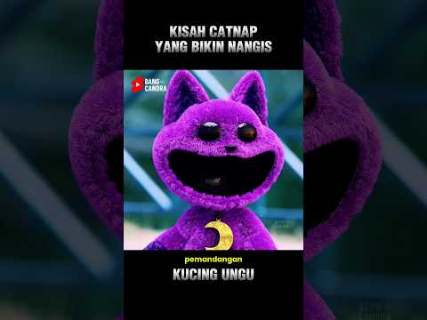 KISAH CATNAP YANG BIKIN NANGIS😭