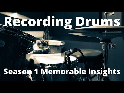 Recording Drums Podcast Season 1 Memorable Insights