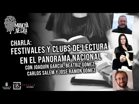 MANCHA NEGRA | Festivales y clubs de lectura en el panorama nacional