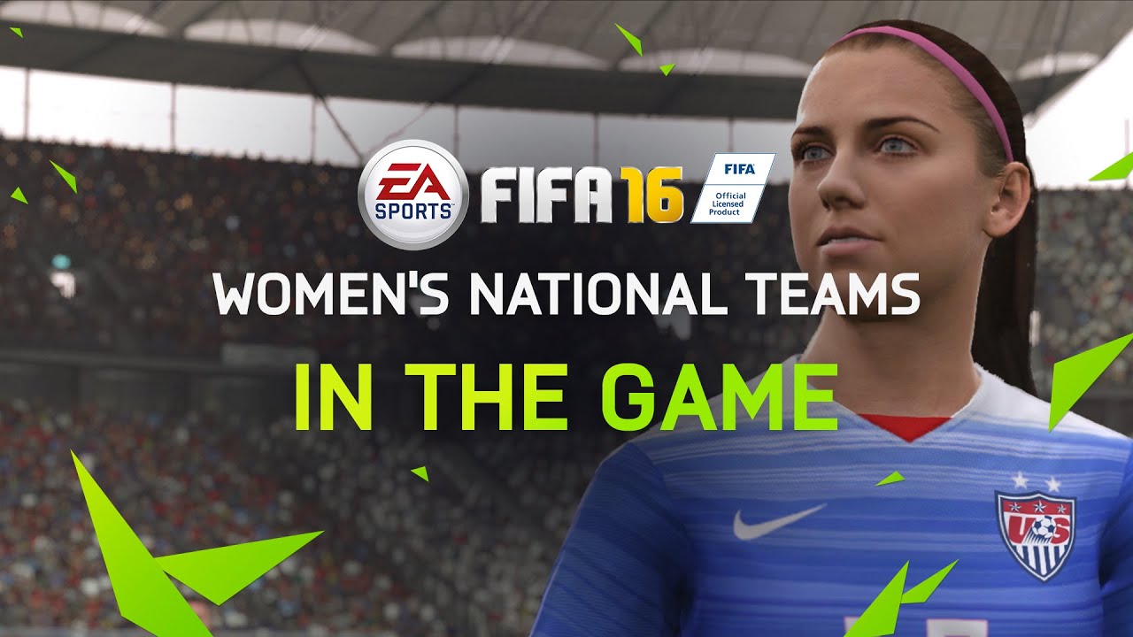 FIFA 16 Trailer - Women's National Teams are IN THE GAME - YouTube