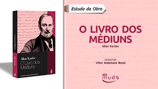 [03] O Livro dos Médiuns - Cap. 3 - Método