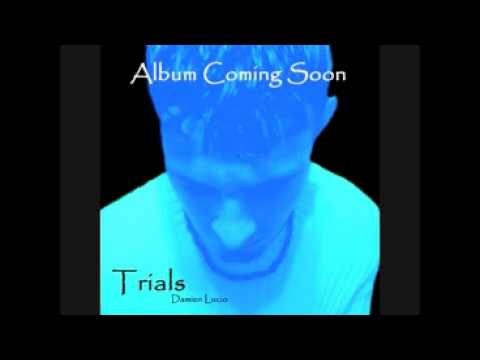 (Trials) by Damien Lucio Music
