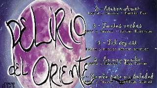 El Delirio del Oriente - Para los amigos - Disco Completo