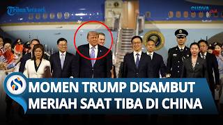 Detik-detik Trump Disambut Meriah di China, Sempat Hentikan Langkah & Kepalkan Tangan