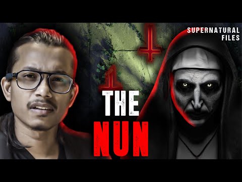 Real Story Behind "The Nun" | Supernatural Files 06 | Ghost Encounters  | The Conjuring | Sarbajeet