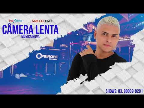 Câmera Lenta - O Principe Da Ousadia ( ÁUDIO OFICIAL )