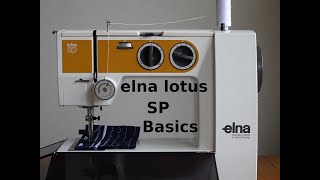 The Ultra Compact elna lotus SP Sewing Machine - Basics