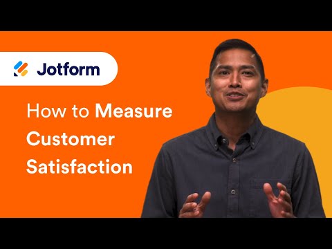 How to measure customer satisfaction | Jotform Blog