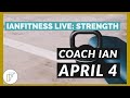 IanFitness Live Strength Workout with Coach Ian April 4