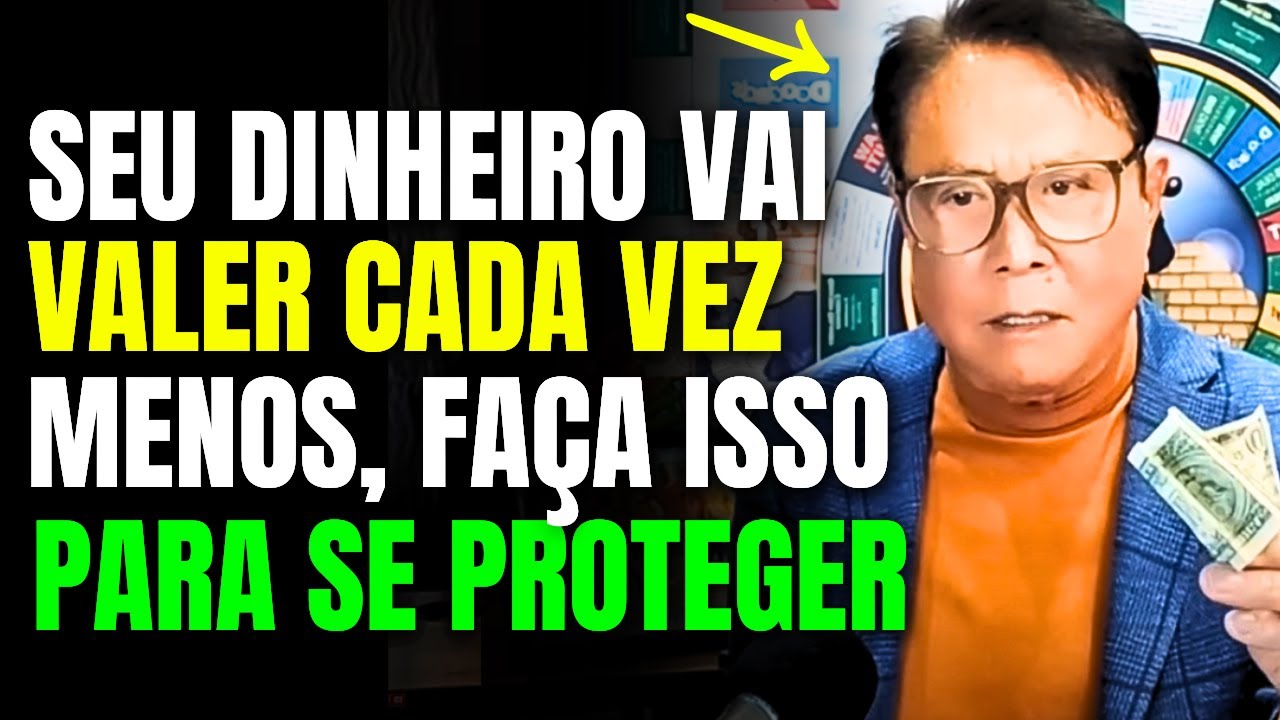 Kiyosaki: FAÇA ISSO URGENTEMENTE E SALVE SEU DINHEIRO, FUJA DA POBREZA!
