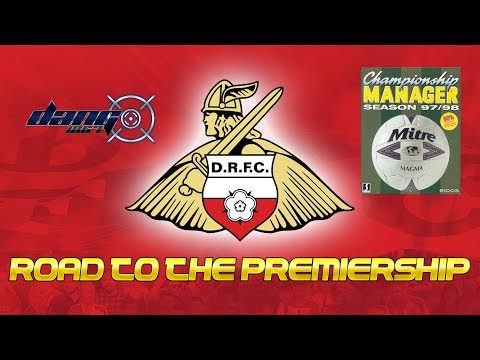 CM97/98 DONCASTER ROVERS EP1 ROAD TO THE PREMIERSHIP