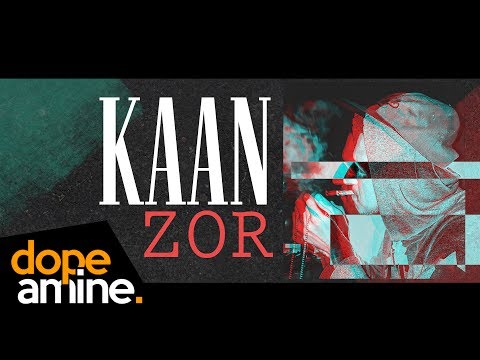 KAAN - Zor (2017) #dopeamine