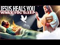 ️JESUS ​​RESTORING YOU FROM ALL EVIL WHILE YOU SLEEP FALL ASLEEP WITH JESUS