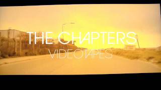The Chapters - Videotapes